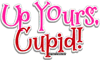 Up Yours Cupid