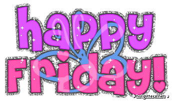 Happy Friday