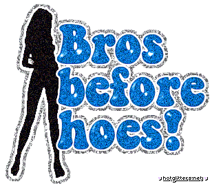 Bros Before Hoes