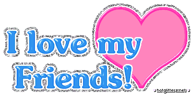 Love My Friends