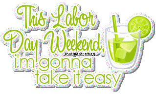 Labor Day Take Easy