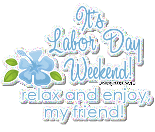 Relax Enjoy Labor Day