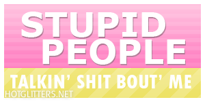 Stupid People Talkin