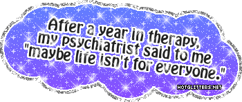 Psychiatrist Said