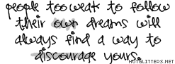 Discourage You