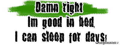 Damn Right Good In Bed Slee