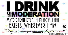 Drink In Moderation
