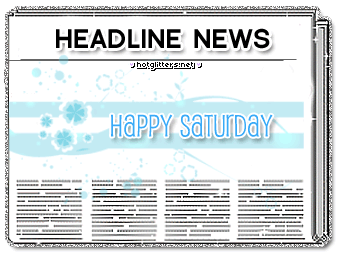 Headline Saturday