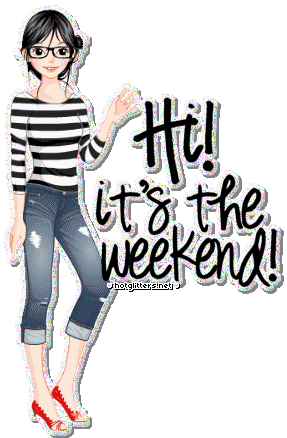 Hi Weekend